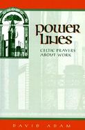 Power Lines Celtic Prayers About Work cover