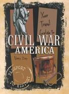 Your Travel Guide to Civil War America cover