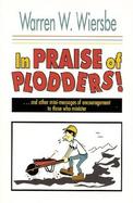 In Praise of Plodders cover