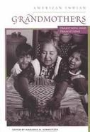 American Indian Grandmothers Traditions and Transitions cover