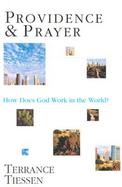 Providence and Prayer How Does God Work in the World? cover