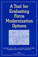 A Tool for Evaluating Force Modernization Options cover