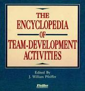 The Encyclopedia of Team-Developmemt Activities cover