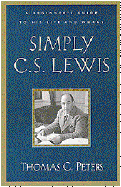 Simply C.S. Lewis A Beginner's Guide to the Life and Works of C.S. Lewis cover