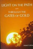 Light on the Path Through the Gates of Gold cover