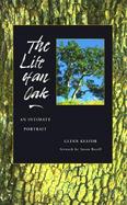The Life of an Oak: An Intimate Portrait cover