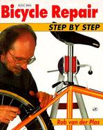 Bicycle Repair Step by Step: The Full-Color Manual of Bicycle Maintenance and Repair cover