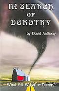 In Search of Dorothy: What If It Wasn't a Dream? cover