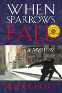 When Sparrows Fall A Mystery cover