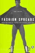 Fashion Spreads: Word and Image in Fashion Photography Since 1980 cover