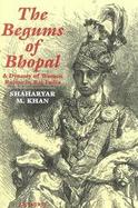The Begums of Bhopal A Dynasty of Women Rulers in Raj India cover