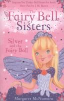 The Fairy Bell Sisters: Silver and the Fairy Ball cover