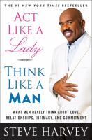 Act Like a Lady, Think Like a Man : What Men Really Think about Love, Relationships, Intimacy, and Commitment cover
