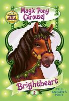Magic Pony Carousel #2: Brightheart the Knight's Pony cover