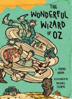 The Wonderful Wizard of Oz : Illustrations by Michael Sieben cover