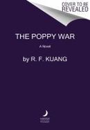 The Poppy War : A Novel cover