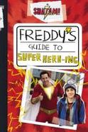 Shazam!: Freddy's Guide to Super Hero-Ing cover