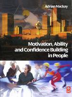 Motivation, Ability and Confidence Building in People cover