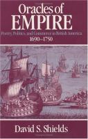 Oracles of Empire Poetry, Politics, and Commerce in British America, 1690-1750 cover