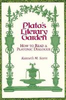 Plato's Literary Garden: How to Read a Platonic Dialogue cover