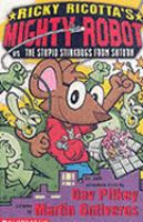 RICKY RICOTTA'S MIGHTY ROBOT VS THE STUPID STINKBUGS FROM SATURN (RICKY RICOTTA S.) cover