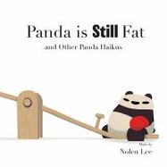 Panda Is Still Fat : And Other Panda Haikus cover