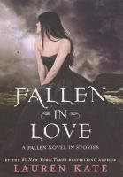 Fallen in Love : A Fallen Novel in Stories cover