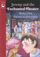 Jeremy and the Enchanted Theater (Orca Echoes (Turtleback)) cover