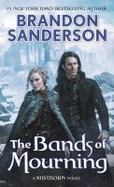 The Bands of Mourning : A Mistborn Novel cover