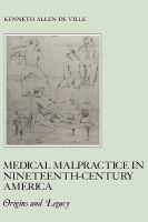 Medical Malpractice in Nineteenth Century America cover