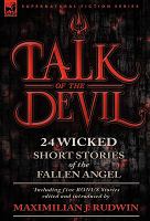 Talk of the Devil : Twenty-Four Classic Short Stories of the Fallen Angel-Including Five Bonus Stories cover