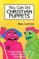 You Can Do Christian Puppets A Beginner's Book of Puppet Craft and Playscripts cover