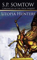 Chronicles of the High Inquest : Utopia Hunters cover