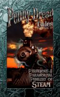 Penny Dread Tales Volume IV : Perfidious and Paranormal Punkery of Steam cover