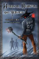 Horror, Humor, and Heroes Volume 2 : New Faces of Fantasy cover