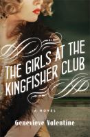 The Girls at the Kingfisher Club : A Novel cover
