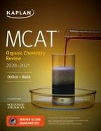 MCAT Organic Chemistry Review 2020-2021 : Online + Book cover