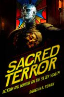 Sacred Terror Religion and Horror on the Silver Screen cover