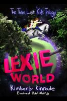 Lexie World (Book 1 of the Three Lost Kids Trilogy) cover