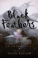 Black Feathers : Dark Avian Tales: an Anthology cover