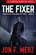 The Fixer : A Lawson Vampire Novel cover