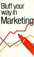 Bluff Your Way in Marketing cover
