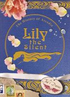 Lily the Silent : The History of Arcadia cover