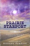 Prairie Starport : Stories in Celebration of Candas Jane Dorsey cover