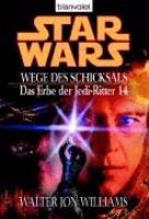 Star Wars. Das Erbe der Jedi-Ritter 14. Wege des Schicksals cover