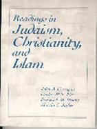 Readings in Judaism, Christianity, and Islam cover