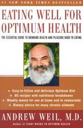 Eating Well for Optimum Health The Essential Guide to Bringing Health and Pleasure Back to Eating cover