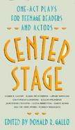 Center Stage: One-Act Plays for Teenage Readers cover