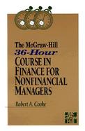 The McGraw-Hill 36-Hour Course in Finance for Nonfinancial Managers cover