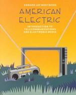 American Electric: Introduction to Telecommunications and Electronic Media cover